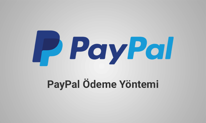 PayPal Ödeme Yöntemi Entegrasyonu PayPal Ödeme Yöntemi Entegrasyonu